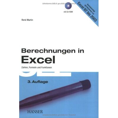 René Märtin Berechnungen In Excel: Zahlen, Formeln Und Funktionen - Publicité René Märtin Berechnungen In Excel: Zahlen, Formeln Und Funktionen - Publicité