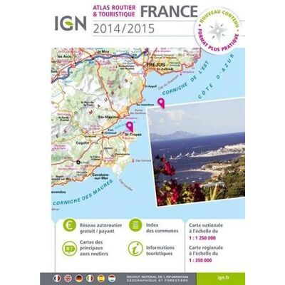 IGN Atlas Routier & Touristique France, 2014-2015 : 1:250.000 - Publicité IGN Atlas Routier & Touristique France, 2014-2015 : 1:250.000 - Publicité