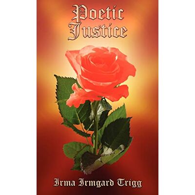 Trigg, Irma Irmgard Poetic Justice - Publicité Trigg, Irma Irmgard Poetic Justice - Publicité