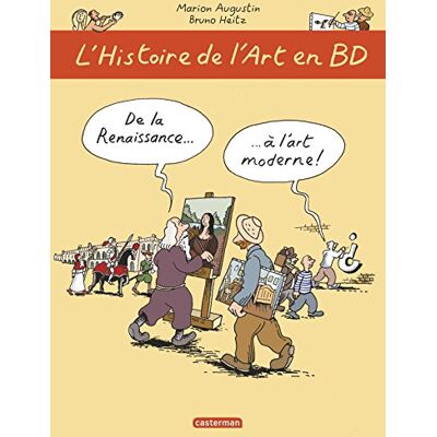 Heitz/Augustin L'Histoire De L'Art En Bd. Vol. 2. De La Renaissance... À L'Art Moderne ! - Publicité Heitz/Augustin L'Histoire De L'Art En Bd. Vol. 2. De La Renaissance... À L'Art Moderne ! - Publicité