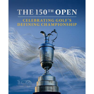 Iain Carter The 150th Open: Celebrating Golf’s Defining Championship - Publicité Iain Carter The 150th Open: Celebrating Golf’s Defining Championship - Publicité