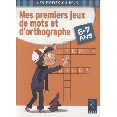 MAGDALENA GUIRAO JULLIEN Mes Premiers Jeux De Mots Et D'Orthographe, 6-7 Ans - Publicité MAGDALENA GUIRAO JULLIEN Mes Premiers Jeux De Mots Et D'Orthographe, 6-7 Ans - Publicité