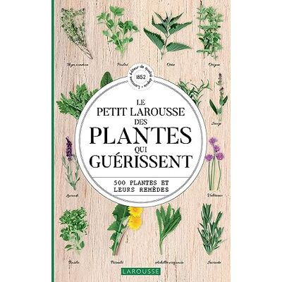 Gérard Debuigne Le Petit Larousse Des Plantes Qui Guérissent : 500 Plantes Et Leurs Remèdes - Publicité Gérard Debuigne Le Petit Larousse Des Plantes Qui Guérissent : 500 Plantes Et Leurs Remèdes - Publicité