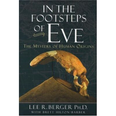 Lee Berger In The Footsteps Of Eve: The Mystery Of Human Origins (Adventure Press) - Publicité Lee Berger In The Footsteps Of Eve: The Mystery Of Human Origins (Adventure Press) - Publicité