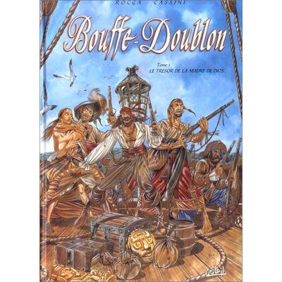 Bouffe-Doublon. Vol. 1. Le Trésor De La Madre De Dios - Publicité Bouffe-Doublon. Vol. 1. Le Trésor De La Madre De Dios - Publicité