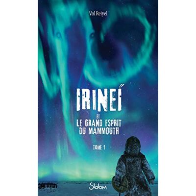 Irineï Et Le Grand Esprit Du Mammouth. Vol. 1 - Publicité Irineï Et Le Grand Esprit Du Mammouth. Vol. 1 - Publicité