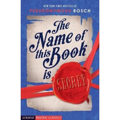 Pseudonymous Bosch The Name Of This Book Is Secret (Usborne Modern Classics) - Publicité Pseudonymous Bosch The Name Of This Book Is Secret (Usborne Modern Classics) - Publicité
