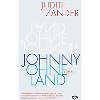 Judith Zander Johnny Ohneland: Roman Ausgezeichnet Mit Dem Fontane-Preis 2021 - Publicité Judith Zander Johnny Ohneland: Roman Ausgezeichnet Mit Dem Fontane-Preis 2021 - Publicité