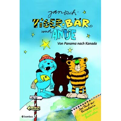 Janosch Tiger, Bär Und Antje - Von Panama Nach Kanada - Publicité Janosch Tiger, Bär Und Antje - Von Panama Nach Kanada - Publicité