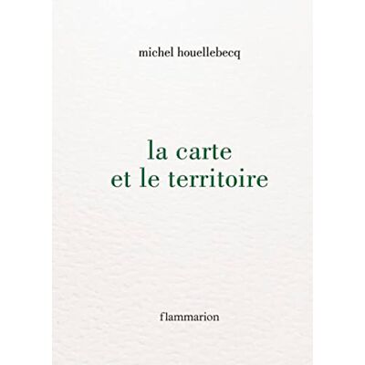 Michel Houellebecq La Carte Et Le Territoire - Publicité Michel Houellebecq La Carte Et Le Territoire - Publicité