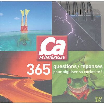 Play Bac 365 Questions-Réponses Pour Aiguiser Sa Curiosité ! - Publicité Play Bac 365 Questions-Réponses Pour Aiguiser Sa Curiosité ! - Publicité