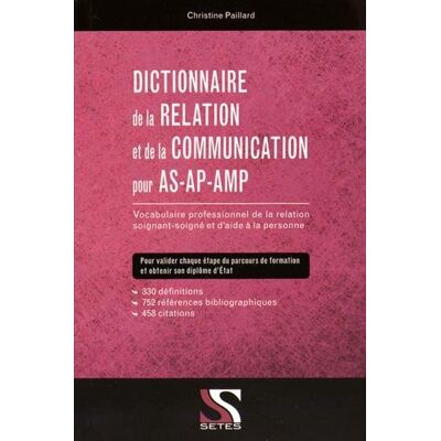 Pailliard Christine Dictionnaire De La Relation Et De La Communication Pour As-Ap-Amp : 330 Définitions, 752 Références Bibliographiques, 458 Citations - Publicité Pailliard Christine Dictionnaire De La Relation Et De La Communication Pour As-Ap-Amp : 330 Définitions, 752 Références Bibliographiques, 458 Citations - Publicité