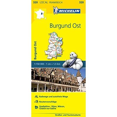 Michelin Burgund Ost: Straßen- Und Tourismuskarte 1:150.000 (Michelin Localkarten) - Publicité Michelin Burgund Ost: Straßen- Und Tourismuskarte 1:150.000 (Michelin Localkarten) - Publicité