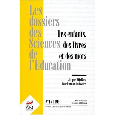 Jacques Fijalkow Dossiers Des Sciences De L'Éducation (Les), N° 1 (1999). Des Enfants, Des Livres Et Des Mots - Publicité Jacques Fijalkow Dossiers Des Sciences De L'Éducation (Les), N° 1 (1999). Des Enfants, Des Livres Et Des Mots - Publicité
