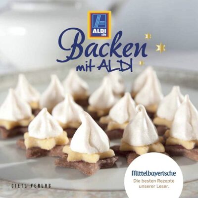 Various Backen Mit Aldi: Mittelbayerische - Die Besten Rezepte Unserer Leser - Publicité Various Backen Mit Aldi: Mittelbayerische - Die Besten Rezepte Unserer Leser - Publicité