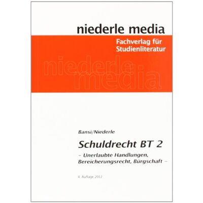 Sebastian Bansi Einführung In Das Schuldrecht (Bt) 2: Unerlaubte Handlungen, Bereicherungsrecht, Bürgerschaft - Publicité Sebastian Bansi Einführung In Das Schuldrecht (Bt) 2: Unerlaubte Handlungen, Bereicherungsrecht, Bürgerschaft - Publicité