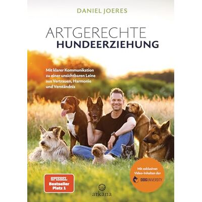 Daniel Joeres Artgerechte Hundeerziehung: Mit Klarer Kommunikation Zu Einer Unsichtbaren Leine Aus Vertrauen, Harmonie Und Verständnis - Mit Exklusiven Video-Inhalten Der Doguniversity - Publicité Daniel Joeres Artgerechte Hundeerziehung: Mit Klarer Kommunikation Zu Einer Unsichtbaren Leine Aus Vertrauen, Harmonie Und Verständnis - Mit Exklusiven Video-Inhalten Der Doguniversity - Publicité