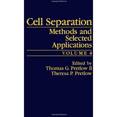 Prelow, Thomas G. Cell Separation: Methods And Selected Applications - Publicité Prelow, Thomas G. Cell Separation: Methods And Selected Applications - Publicité