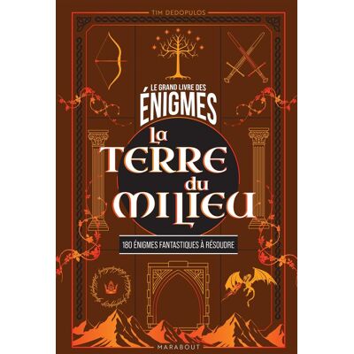 Tim Dedopulos Le Grand Livre Des Énigmes : La Terre Du Milieu : 180 Énigmes Fantastiques À Résoudre - Publicité Tim Dedopulos Le Grand Livre Des Énigmes : La Terre Du Milieu : 180 Énigmes Fantastiques À Résoudre - Publicité