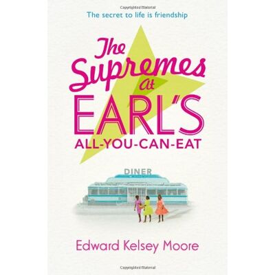 Moore, Edward Kelsey Supremes At Earl'S All-You-Can-Eat - Publicité Moore, Edward Kelsey Supremes At Earl'S All-You-Can-Eat - Publicité