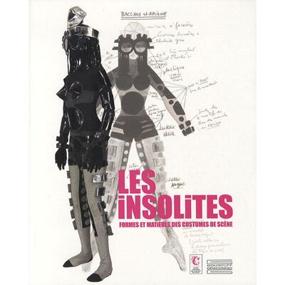 Noëlle Giret Les Insolites : Formes Et Matières Des Costumes De Scène : Exposition Du 29 Janvier Au 15 Mai 2011, Centre National Du Costume De Scène, Espace Villars, Moulins - Publicité Noëlle Giret Les Insolites : Formes Et Matières Des Costumes De Scène : Exposition Du 29 Janvier Au 15 Mai 2011, Centre National Du Costume De Scène, Espace Villars, Moulins - Publicité