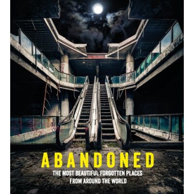 Mathew Growcoot Abandoned: The Most Beautiful And Forgotten Places From Around The World (Travel) - Publicité Mathew Growcoot Abandoned: The Most Beautiful And Forgotten Places From Around The World (Travel) - Publicité
