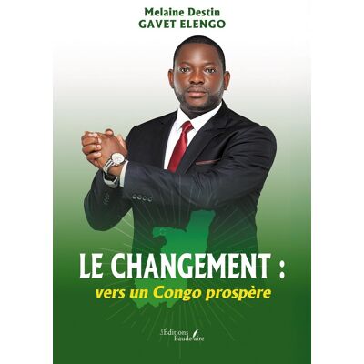 Le Changement : Vers Un Congo Prospère - Publicité Le Changement : Vers Un Congo Prospère - Publicité