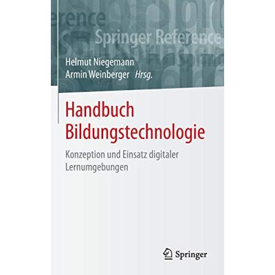 Helmut Niegemann Handbuch Bildungstechnologie: Konzeption Und Einsatz Digitaler Lernumgebungen (Springer Reference Psychologie) - Publicité Helmut Niegemann Handbuch Bildungstechnologie: Konzeption Und Einsatz Digitaler Lernumgebungen (Springer Reference Psychologie) - Publicité