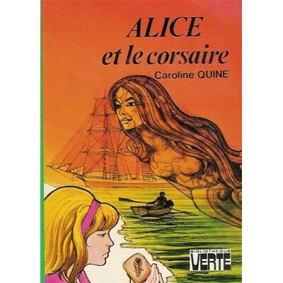 Caroline Quine Alice Et Le Corsaire - Publicité Caroline Quine Alice Et Le Corsaire - Publicité