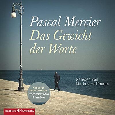 Pascal Mercier Das Gewicht Der Worte: 3 Cds - Publicité Pascal Mercier Das Gewicht Der Worte: 3 Cds - Publicité