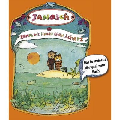 Janosch Komm, Wir Finden Einen Schatz: Hörspiel. Publicité Janosch Komm, Wir Finden Einen Schatz: Hörspiel. Publicité