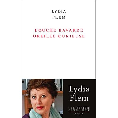 Lydia Flem Bouche Bavarde, Oreille Curieuse - Publicité Lydia Flem Bouche Bavarde, Oreille Curieuse - Publicité