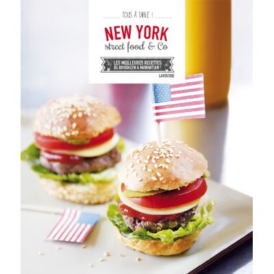Larousse New York : Street Food & Co : Les Meilleures Recettes De Brooklyn À Manhattan ! - Publicité Larousse New York : Street Food & Co : Les Meilleures Recettes De Brooklyn À Manhattan ! - Publicité