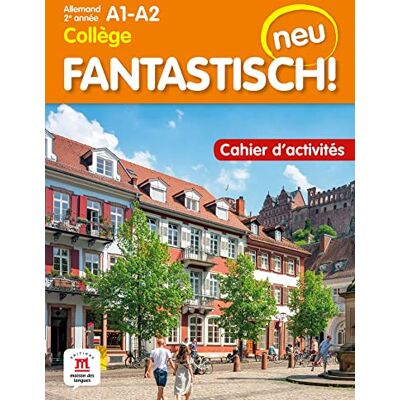 Collectif Fantastisch! Neu : Allemand 2e Année Collège, A1-A2 : Cahier D'Activités - Publicité Collectif Fantastisch! Neu : Allemand 2e Année Collège, A1-A2 : Cahier D'Activités - Publicité