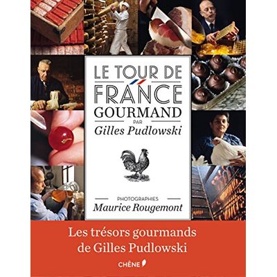 Gilles Pudlowski Le Tour De France Gourmand - Publicité Gilles Pudlowski Le Tour De France Gourmand - Publicité