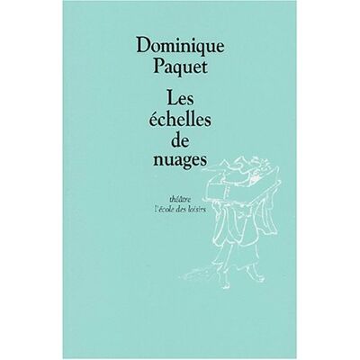 Dominique Paquet Les Échelles De Nuages - Publicité Dominique Paquet Les Échelles De Nuages - Publicité