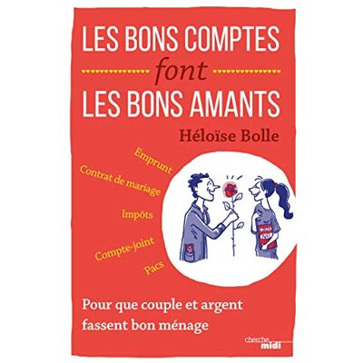Les Bons Comptes Font Les Bons Amants : Pour Que Couple Et Argent Fassent Bon Ménage - Publicité Les Bons Comptes Font Les Bons Amants : Pour Que Couple Et Argent Fassent Bon Ménage - Publicité
