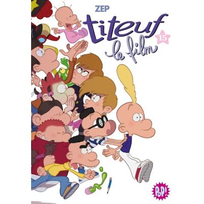 Zep Titeuf. Vol. 15. Titeuf Le Film - Publicité Zep Titeuf. Vol. 15. Titeuf Le Film - Publicité