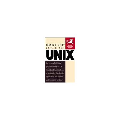 Ray, Deborah S. Unix: Visual Quickstart Guide (Visual Quickstart Guide Series) - Publicité Ray, Deborah S. Unix: Visual Quickstart Guide (Visual Quickstart Guide Series) - Publicité