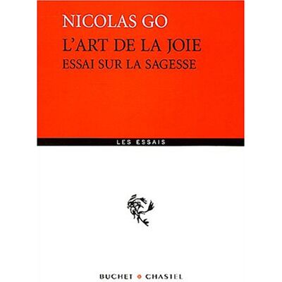 Nicolas Go L'Art De La Joie : Essai Sur La Sagesse - Publicité Nicolas Go L'Art De La Joie : Essai Sur La Sagesse - Publicité