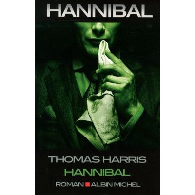 Thomas Harris Hannibal. Hannibal - Publicité Thomas Harris Hannibal. Hannibal - Publicité