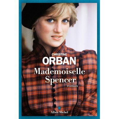 Christine Orban Mademoiselle Spencer - Publicité Christine Orban Mademoiselle Spencer - Publicité
