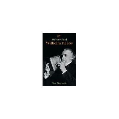 Werner Fuld Wilhelm Raabe: Eine Biographie - Publicité Werner Fuld Wilhelm Raabe: Eine Biographie - Publicité