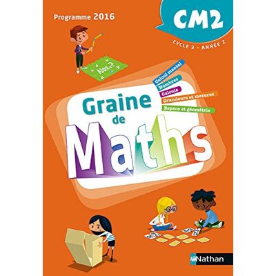 Collectif Graine De Maths Cm2, Cycle 3, Année 2 : Programme 2016 - Publicité Collectif Graine De Maths Cm2, Cycle 3, Année 2 : Programme 2016 - Publicité
