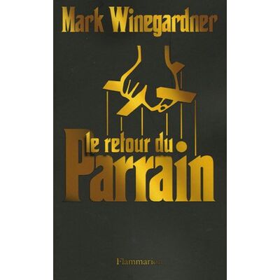 Mark Winegardner Le Retour Du Parrain - Publicité Mark Winegardner Le Retour Du Parrain - Publicité