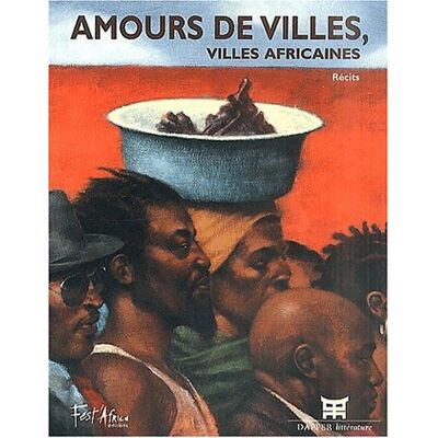 Collectif Amours De Villes, Villes Africaines - Publicité Collectif Amours De Villes, Villes Africaines - Publicité