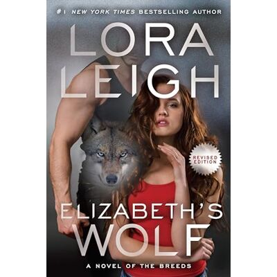 Lora Leigh Elizabeth'S Wolf (A Novel Of The Breeds, Band 3) - Publicité Lora Leigh Elizabeth'S Wolf (A Novel Of The Breeds, Band 3) - Publicité