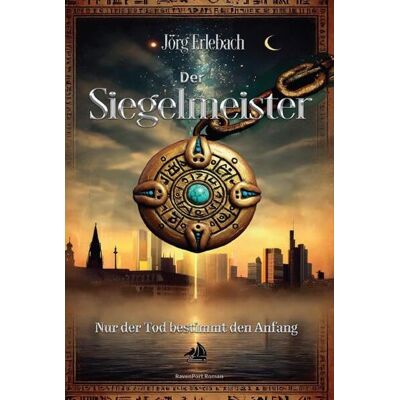 Jörg Erlebach Der Siegelmeister: Nur Der Tod Bestimmt Den Anfang - Publicité Jörg Erlebach Der Siegelmeister: Nur Der Tod Bestimmt Den Anfang - Publicité