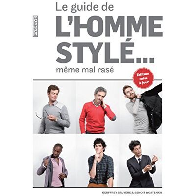 Geoffrey Bruyere Le Guide De L'Homme Stylé... : Même Mal Rasé - Publicité Geoffrey Bruyere Le Guide De L'Homme Stylé... : Même Mal Rasé - Publicité