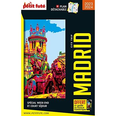 Petit Futé Madrid : Spécial Week-End Et Court Séjour : 2023-2024 - Publicité Petit Futé Madrid : Spécial Week-End Et Court Séjour : 2023-2024 - Publicité
